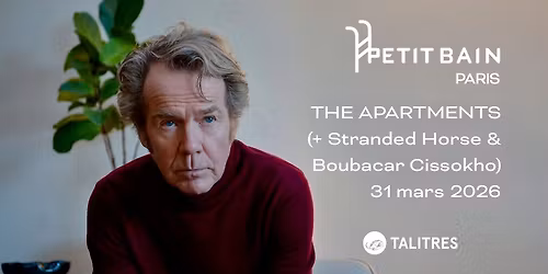 The Apartments + Stranded Horse & Boubacar Cissokho - Petit Bain, Paris