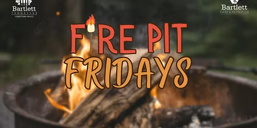 Fire Pit Friday