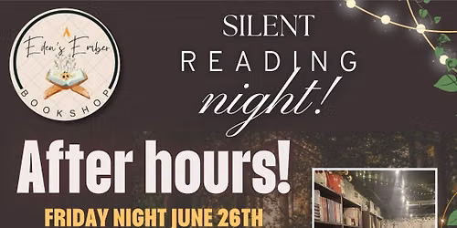 Silent reading night! @ Eden\u2019s Ember Bookshop