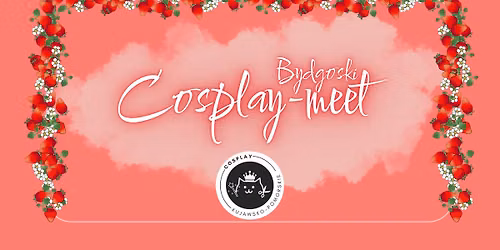 Bydgoski Cosplay-Meet #2 2026