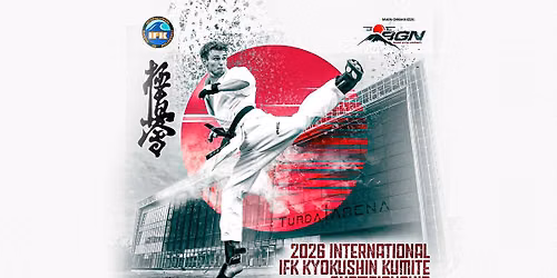2026 INTERNATIONAL IFK KYOKUSHIN KUMITE CHAMPIONSHIP