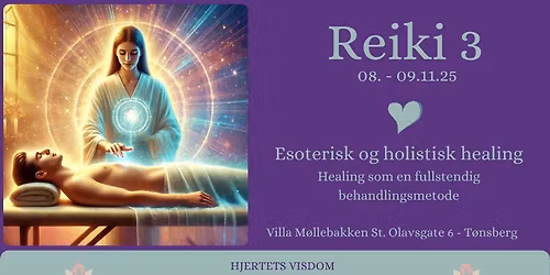 \u2728 REIKI 3 - ESOTERISK OG HOLISTISK HEALING \u2728