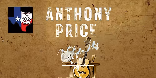 ANTHONY PRICE at ELKS LODGE 2771