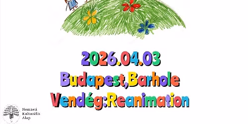 04.03. \/\/ Hope For Better Tan\u00e9vnyit\u00f3, Vend\u00e9g: Reanimation \/\/ BARHOLE