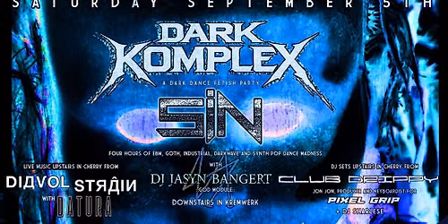SIN \/ DARK KOMPLEX IV \/ SEPTEMBER 2026