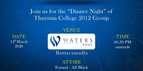 "Knights in Black '26" | Dinner Night of Thurstan College Group of 2012
