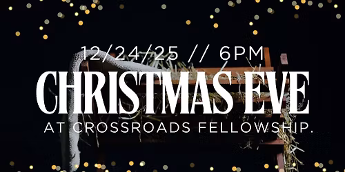 Christmas Eve at Crossroads