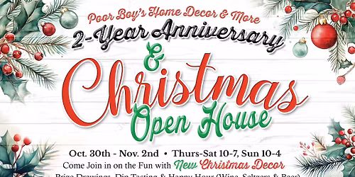 Poor Boy's Christmas Open House & 2 Yr Anniversary