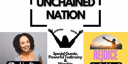 UNCHAINED NATION- Christian Worship Event