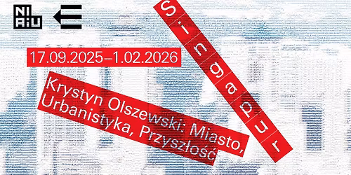 \u3010Wystawa\u3011Singapur. Krystyn Olszewski: Miasto, Urbanistyka, Przysz\u0142o\u015b\u0107