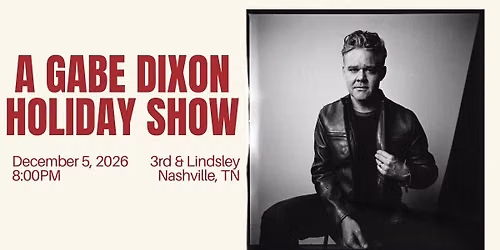 A Gabe Dixon Holiday Show