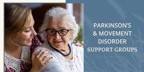 Parkinson\u2019s & Movement Disorder Support Group