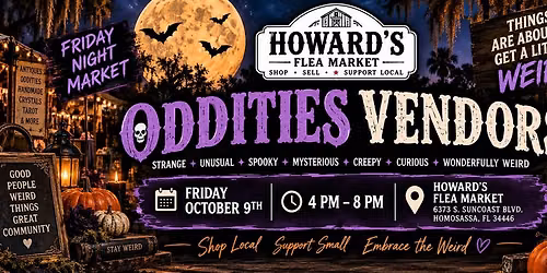FRIDAY NIGHT MARKET ODDITIES EDITION
