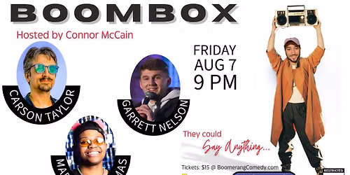 BOOM BOX - Stand Up Show! Host Connor McCain w\/Carson Taylor, Madison Thomas, and Garrett Nelson