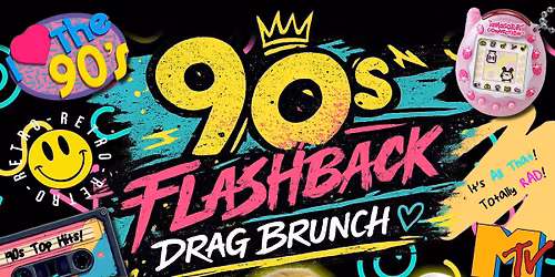 90s Flashback Drag Brunch