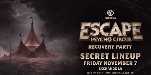 \ud83d\udc7b Escape Halloween Recovery Party (Secret Lineup) @ Exchange LA (21+) \ud83c\udf03