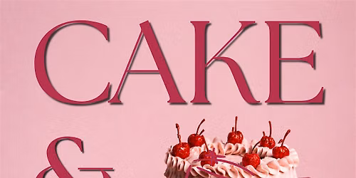 CAKE & SIP