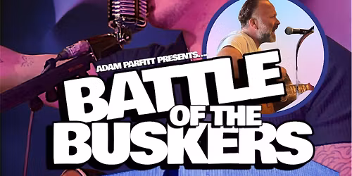 BATTLE OF THE BUSKERS - LIVE FINAL - NEWQUAY WALKABOUT
