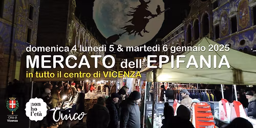 Mercato dell'EPIFANIA di Vicenza | da Domenica 4 a Marted\u00ec 6 gennaio in tutto il centro di VICENZA
