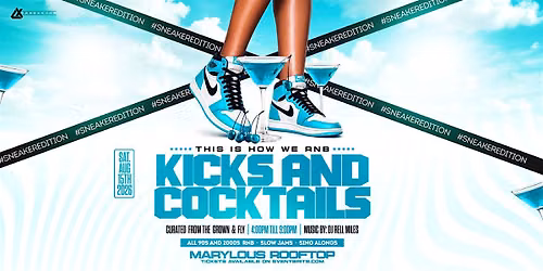 This Is How We R&B: Kicks & Cocktails at Marylous Rooftop!