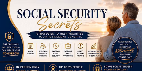 Social Security Secrets: Strategies to Help Maximize Your Retirement