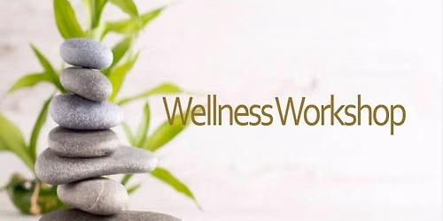 New Year Wellness Workshop