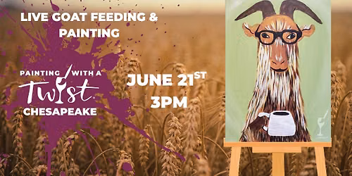 GOAT TO BE KIDDING ME!!! LIVE GOAT FEEDING & PAINTING