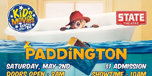 PADDINGTON - Sat, May 2nd - $1 Kids' Matinee