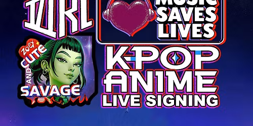 K-POP ANIME Live Signing presented by Music Saves Lives