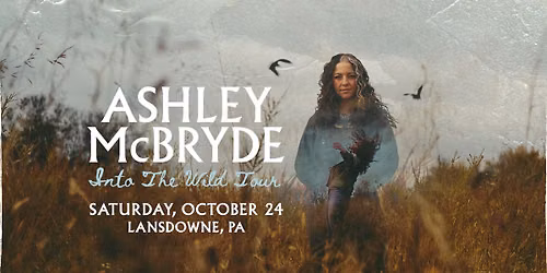 Ashley McBryde: Into The Wild Tour - Lansdowne, PA