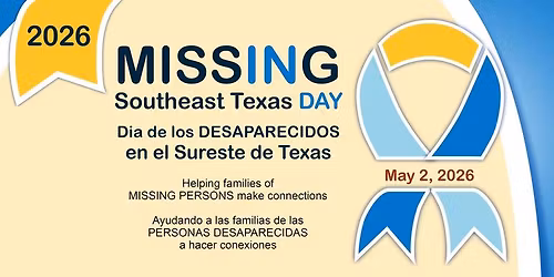 2026 Missing in Southeast Texas Day
