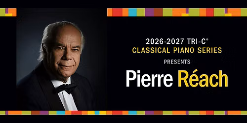 Tri-C Classical Piano Series: Pierre R\u00e9ach