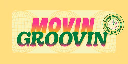 MOVIN GROOVIN 