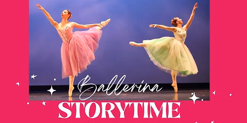 Ballerina Storytime (Ages 2-10)