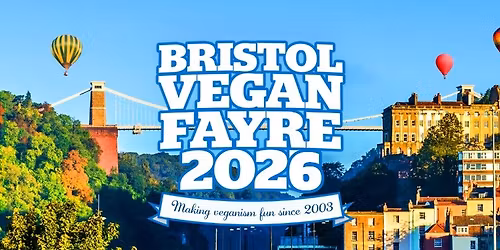 Bristol Vegan Fayre 2026