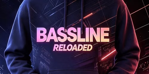 Trilla & Friends Meets Bassline Reloaded