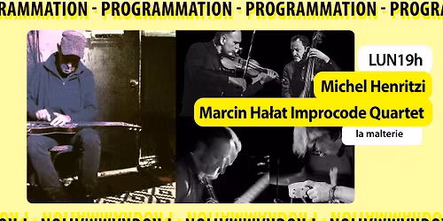 LUN19h - Michel Henritzi | Marcin Ha\u0142at Improcode Quartet