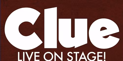 Clue Live On Stage