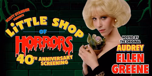 Little Shop of Horrors 40th Anniversary Screening