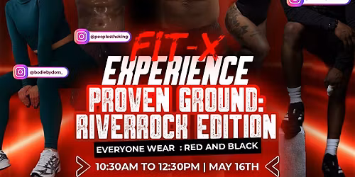 (Bodiebydom) FIT-X EXPERIENCE PRESENTS :  PROVEN GROUND RIVERROCK EDITION)