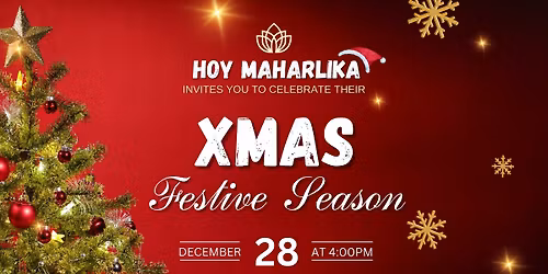 HOY MAHARLIKA XMAS FESTIVE SEASON 