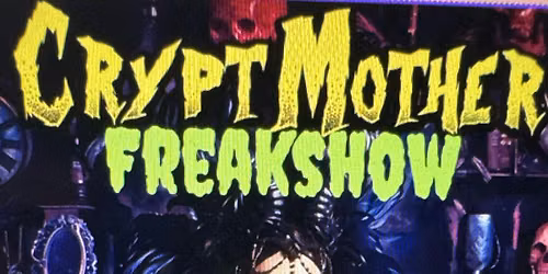 CryptMother-Freakshow