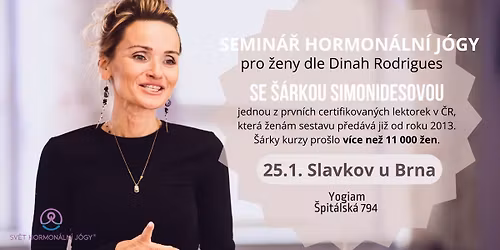 Jednodenn\u00ed semin\u00e1\u0159 hormon\u00e1ln\u00ed j\u00f3gy | Slavkov u Brna