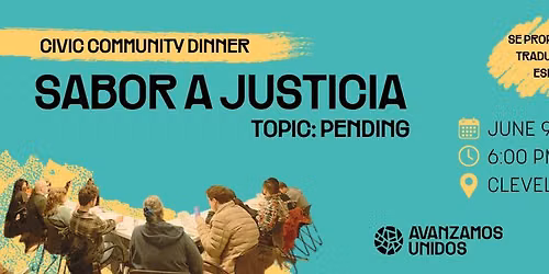 Sabor a Justicia: Civic Community Dinner
