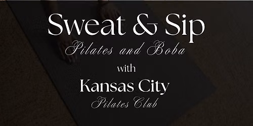 Sweat & Sip with Kansas City Pilates Club