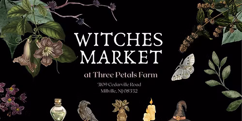 Witches Market at Three Petals Farm