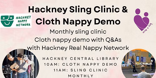 Hackney Sling Clinic and Cloth Nappy Demo