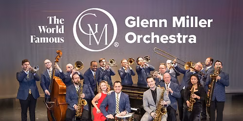 The Glenn Miller Orchestra - Dance Floor is Open at Arcada Theatre
