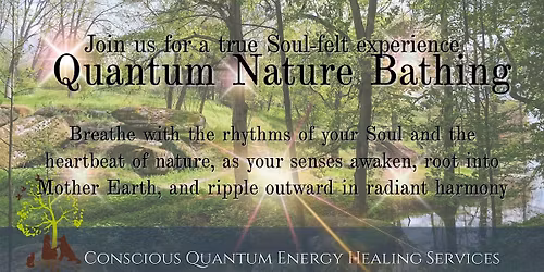 Quantum Nature Bathing