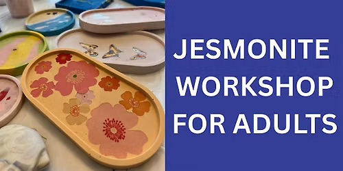 Jesmonite Workshop for Adults
